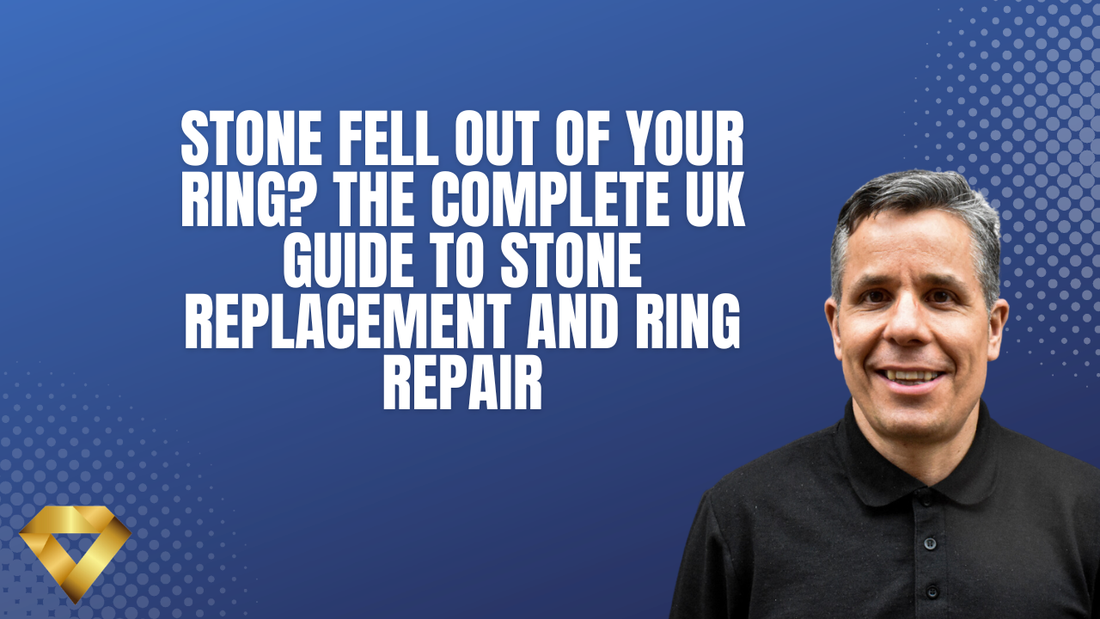 Stone Fell Out of Your Ring? The Complete UK Guide to Stone Replacement and Ring Repair