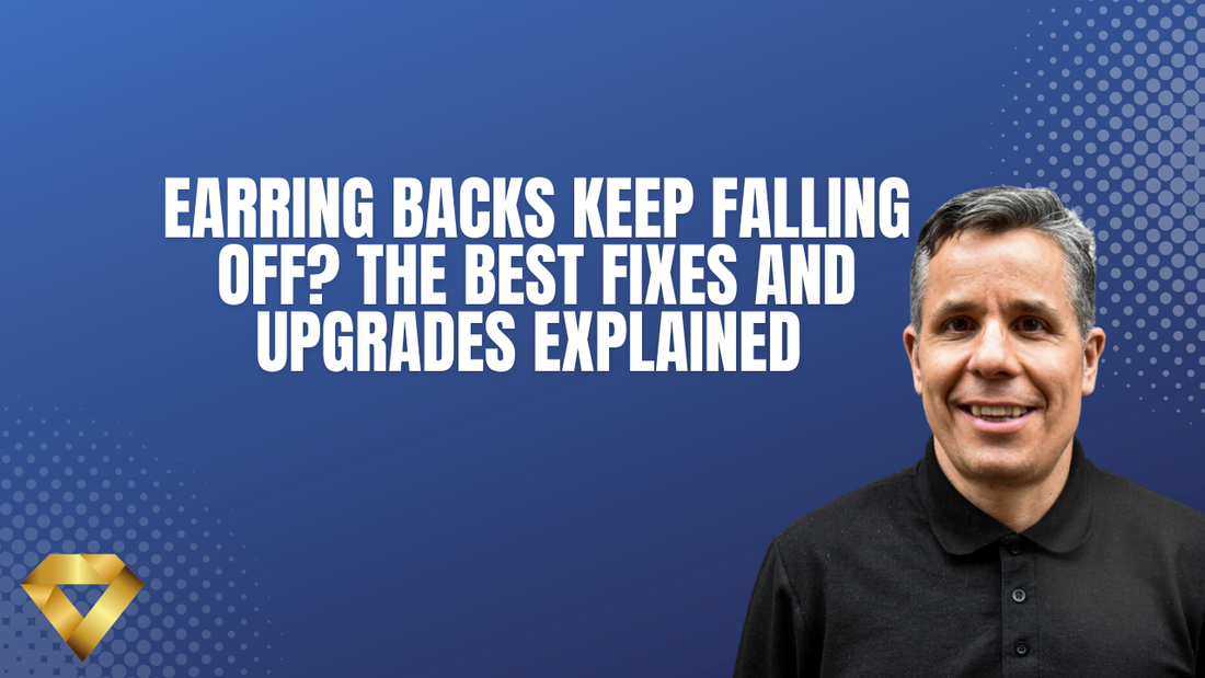 Earring Backs Keep Falling Off? The Best Fixes and Upgrades Explained