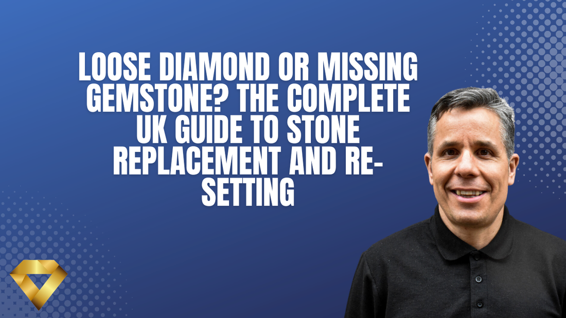 Loose Diamond or Missing Gemstone? The Complete UK Guide to Stone Replacement and Re-Setting