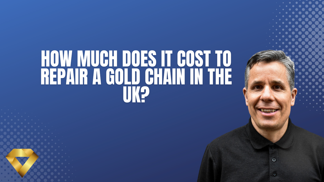 How Much Does It Cost to Repair a Gold Chain in the UK?