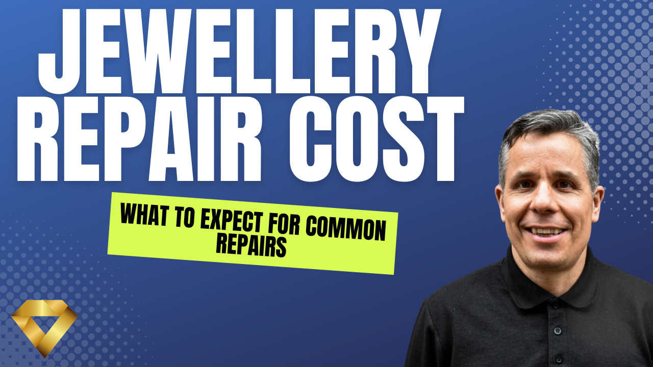 Jewellery Repair Cost: What to Expect for Common Repairs
