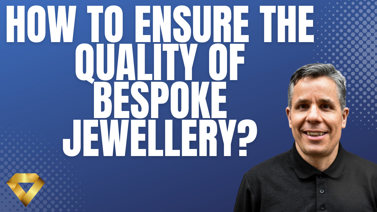 How to Ensure the Quality of Bespoke Jewellery?