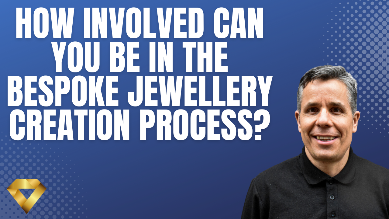 How Involved Can You Be in the Bespoke Jewellery Creation Process?